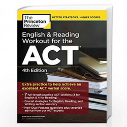 English and Reading Workout for the ACT, 4th Edition (College Test Preparation) by PRINCETON REVIEW Book-9780525567936