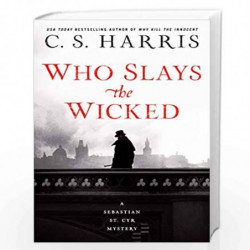 Who Slays the Wicked (Sebastian St. Cyr Mystery) by Harris, C S Book-9780399585654