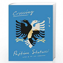 Crossing by Statovci, Pajtim Book-9781524747497