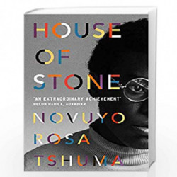 House of Stone by Novuyo Rosa Tshuma Book-9781786493187