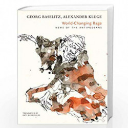 World-Changing Rage (German List) by Georg Baselitz Book-9780857426574