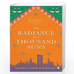 THE RADIANCE OF A THOUSAND SUNS by Manreet Sodhi Someshwar Book-9789353029654
