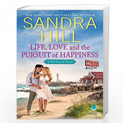 Life, Love and the Pursuit of Happiness: A Bell Sound Novel by Sandra Hill Book-9780062854100