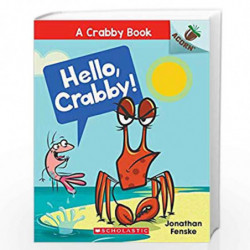 An Acorn Book - A Crabby Book #1: Hello, Crabby! by Jonathan Fenske Book-9789352757435