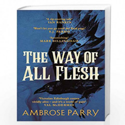 The Way of All Flesh by Ambrose Parry Book-9781786893802