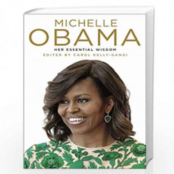 Michelle Obama:Her Essential Wisdom by Kelly-Gangi ,Carol Book-9781435169371