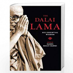 The Dalai Lama:His Essential wisdom by Kelly-Gangi ,Carol Book-9781435169616