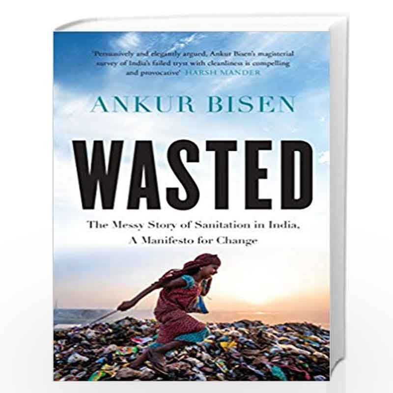 Wasted by Ankur Bisen Book-9789389109030