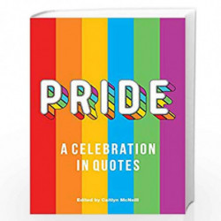 Pride: A Celebration in Quotes by Caitlyn McNeill Book-9781454935605
