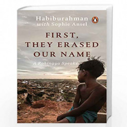 First, They Erased Our Name: A Rohingya Speaks by Habiburahman with Sophie Ansel Book-9780670092901
