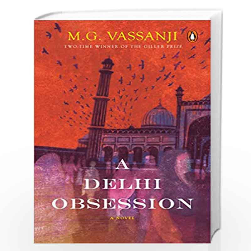 A Delhi Obsession: A Novel by M.G. Vassanji Book-9780670092543