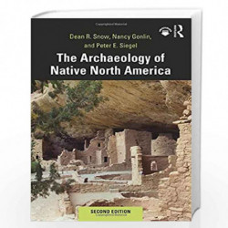The Archaeology of Native North America by SNOW Book-9780367175979