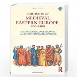 Portraits of Medieval Eastern Europe, 900 1400 by Christian Raffensperger Book-9781138701205