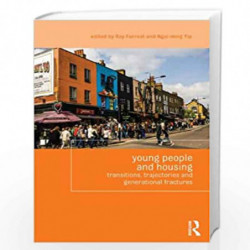 Young People and Housing: Transitions, Trajectories and Generational Fractures (Housing and Society Series) by Ray Forrest
