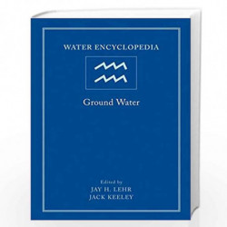 Water Encyclopedia: Ground Water: 5 by Jay H. Lehr Book-9780471736837
