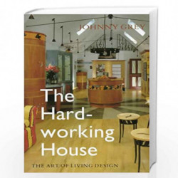 Hardworking House: The Art of Living Design by Ludlum