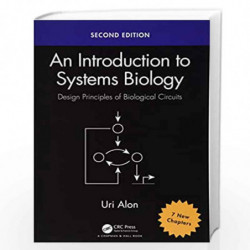 An Introduction to Systems Biology: Design Principles of Biological Circuits (Chapman & Hall/CRC Computational Biology Series) b