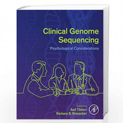 Clinical Genome Sequencing: Psychological Considerations by Tibben Aad Book-9780128133354