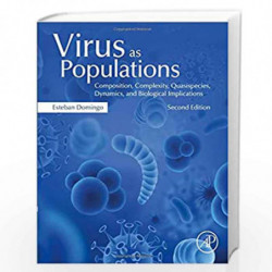 Virus as Populations: Composition, Complexity, Quasispecies, Dynamics, and Biological Implications by Domingo Esteban Book-97801