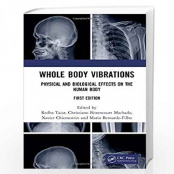 Whole Body Vibrations: Physical and Biological Effects on the Human Body by Taiar Book-9781138500013