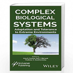 Complex Biological Systems: Adaptation and Tolerance to Extreme Environments by Fomina Book-9781119510406
