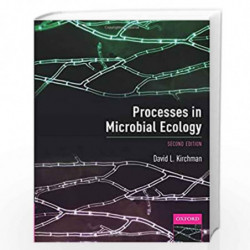 Processes in Microbial Ecology by David L. Kirchman Book-9780198789413