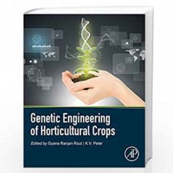 Genetic Engineering of Horticultural Crops by Rout Gyana Book-9780128104392