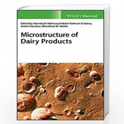 Microstructure of Dairy Products by El-Bakry Carro Book-9781118964224