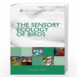 The Sensory Ecology of Birds: 3 (Oxford Avian Biology Series) by Graham R. Martin Book-9780199694549