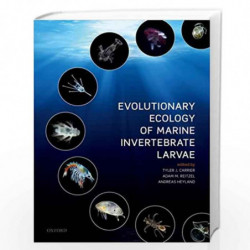 Evolutionary Ecology of Marine Invertebrate Larvae by Tyler Carrier Book-9780198786979