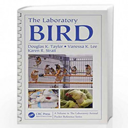 The Laboratory Bird (Laboratory Animal Pocket Reference) by Douglas K Taylor