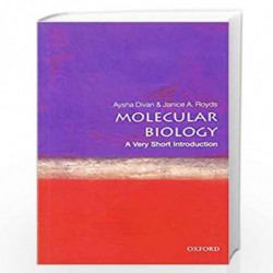 Molecular Biology:  A Very Short Introduction (Very Short Introductions) by Divan & Royds