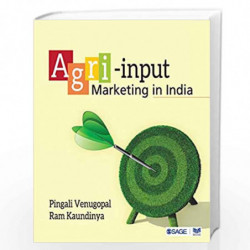 Agri-input Marketing in India by Pingali Venugopal