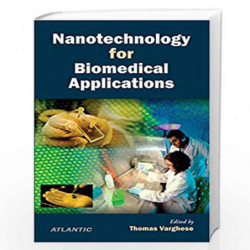 Nanotechnology for Biomedical Applications by Thomas Varghese Book-9788126918751