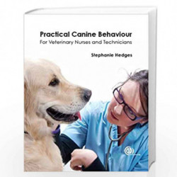 Practical Canine Behaviour: For Veterinary Nurses and Technicians by Stephanie Hedges Book-9781780644301