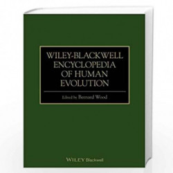 Wiley Blackwell Encyclopedia of Human Evolution by Bernard Wood Book-9781118650998