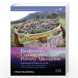 Biodiversity Conservation and Poverty Alleviation: Exploring the Evidence for a Link (Conservation Science and Practice) by Dily