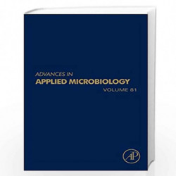 Advances in Applied Microbiology: 81 by Geoffrey Gadd Book-9780123943828