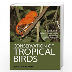 Conservation of Tropical Birds by Navjot S. Sodhi