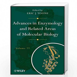 Advances in Enzymology and Related Areas of Molecular Biology: 77 by Eric J. Toone Book-9780470638354