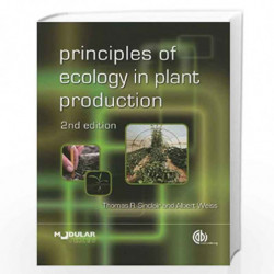 Principles of Ecology in Plant Production (Modular Texts) by T.R. Sinclair