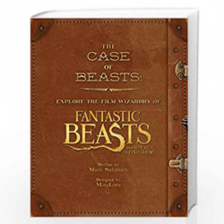 The Case of Beasts: Explore the Film Wizardry of Fantastic Beasts and Where to Find Them by David Morgan Book-9780008204600