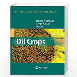 Oil Crops (Handbook of Plant Breeding) by Johann Vollmann