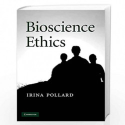 Bioscience Ethics by Irina Pollard Book-9780521745277