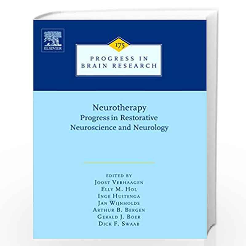 Neurotherapy: Progress in Restorative Neuroscience and Neurology: 175 (Progress in Brain Research) by Joost Verhaagen Book-97801