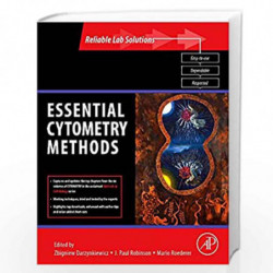 Essential Cytometry Methods (Reliable Lab Solutions) by Zbigniew Darzynkiewicz Book-9780123750457