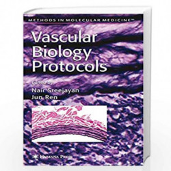 Vascular Biology Protocols (Methods in Molecular Medicine) by Nair Sreejayan