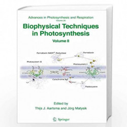 Biophysical Techniques in Photosynthesis: Volume II: 2 (Advances in Photosynthesis and Respiration) by Thijs J. Aartsma