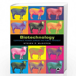 Biotechnology: Corporate Power Versus the Public Interest by Steven P. McGiffen Book-9780745319742