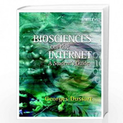 Biosciences on the Internet: A Student's Guide by Georges Dussart Book-9780471498421